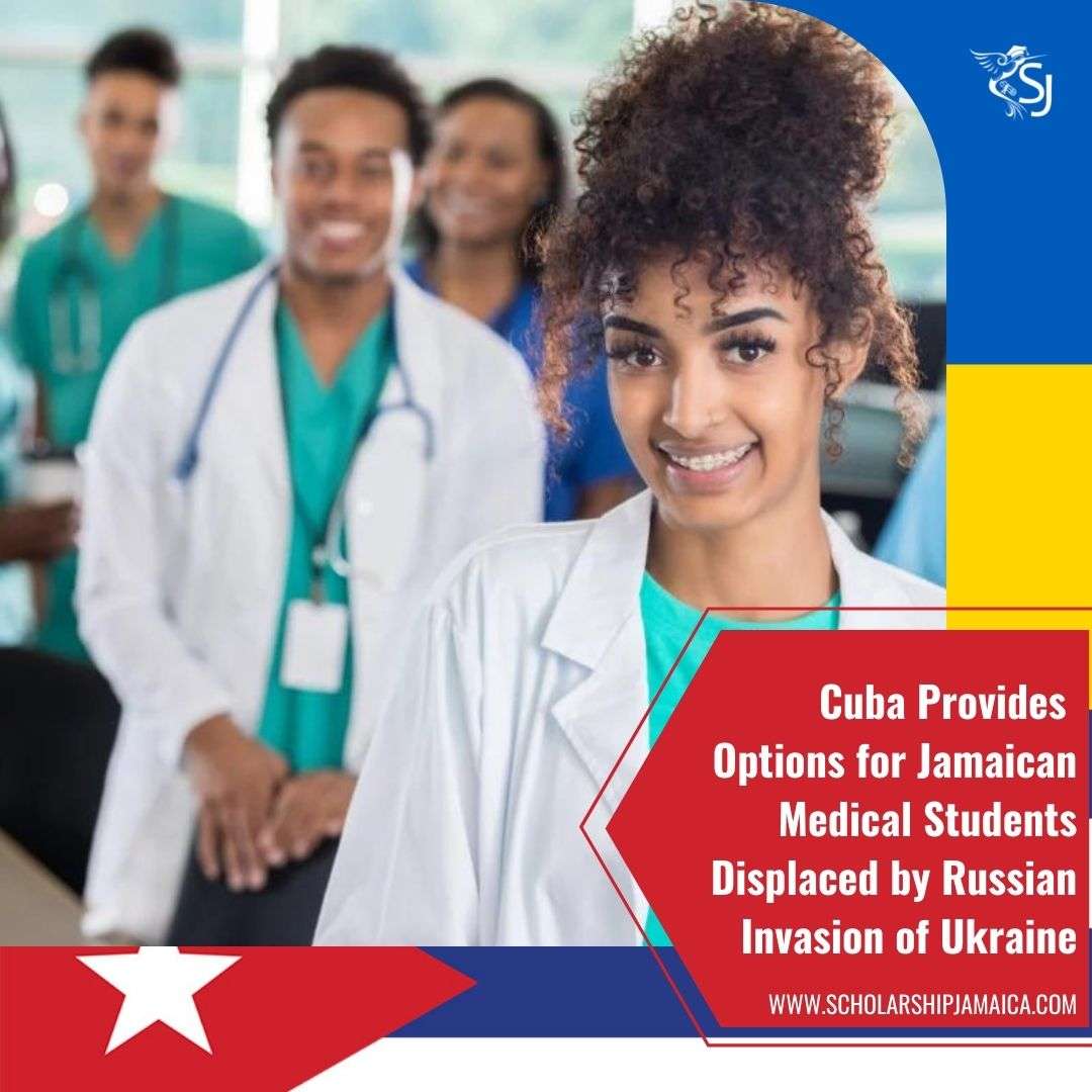The Cuba embassy is considering to provide scholarships for Jamaican Medical Students Displaced by Russian Invasion of Ukraine
