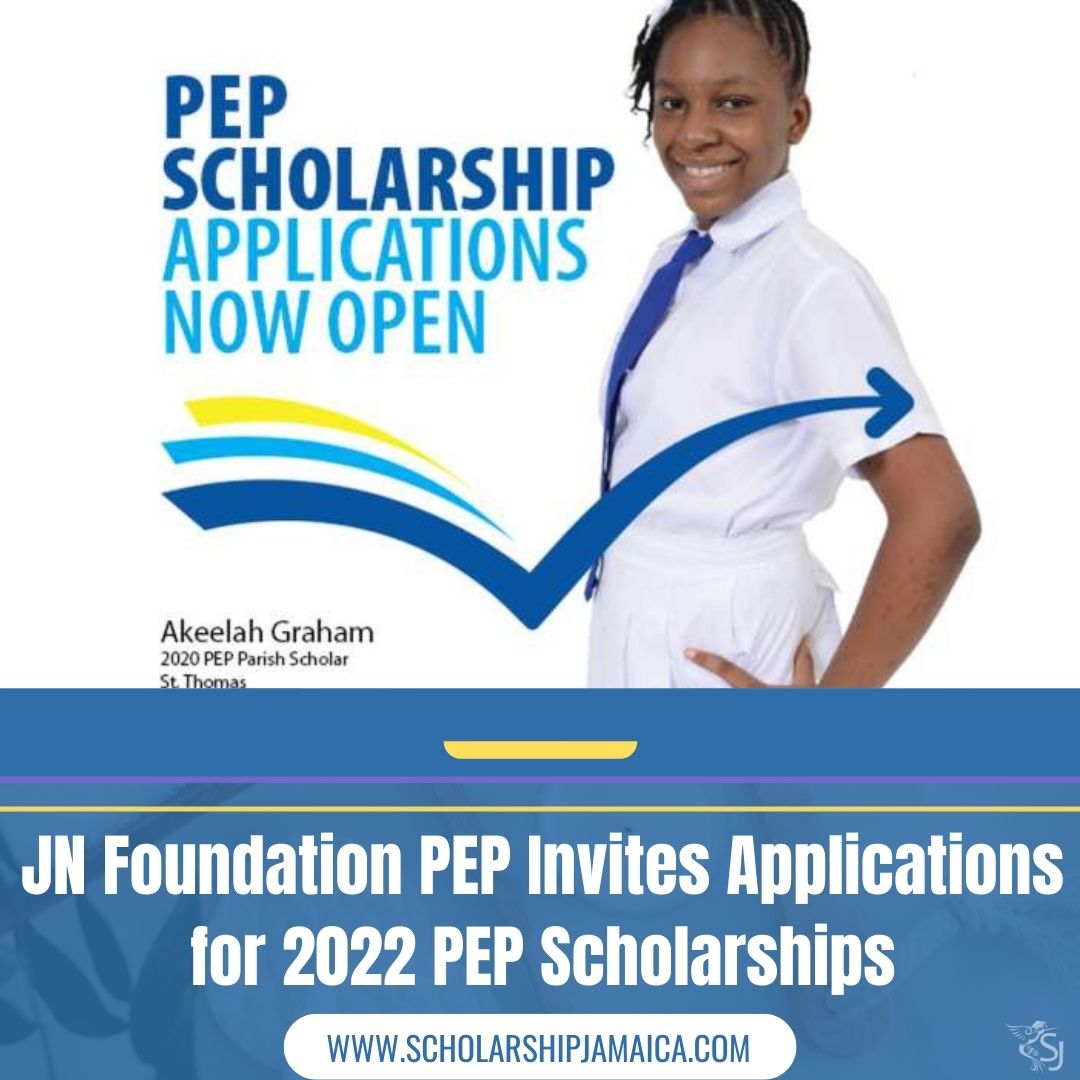 JN Foundation PEP Invites Applications for 2022 PEP Scholarships