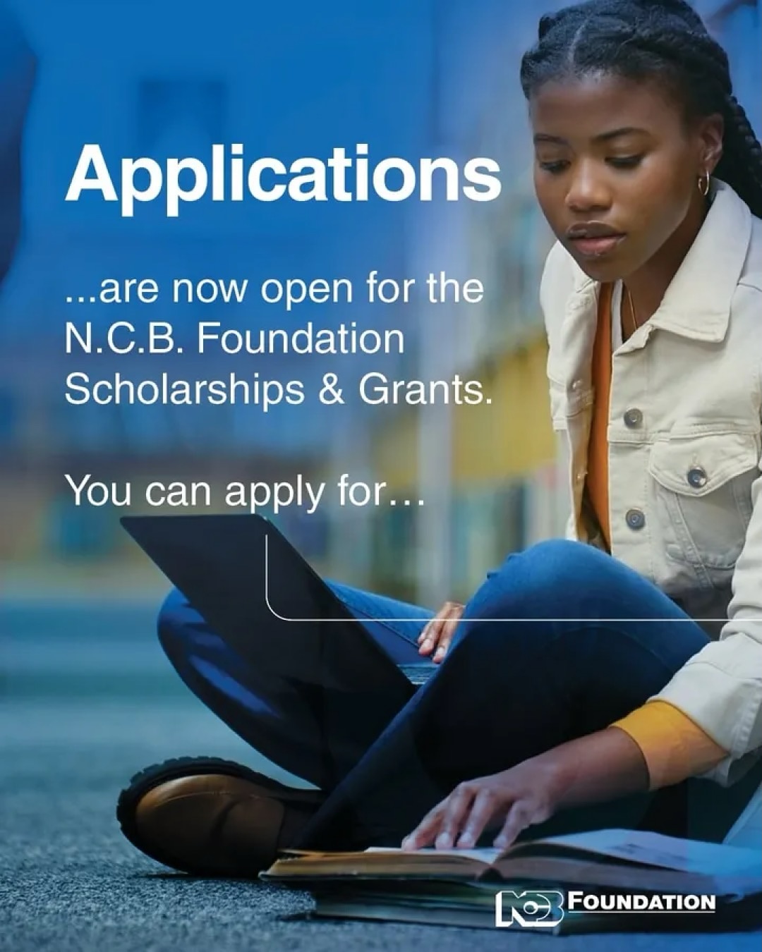 Apply now! The 2025 NCB Foundation scholarships and grants programme is now open and accepting applications from qualified students.