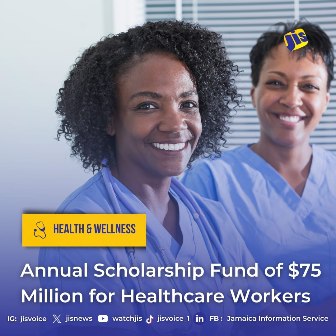 GOJ is pushing for the upskilling of healthcare workers with a scholarship fund of $75M, according to the Ministry of Health's Dunstan Bryan.